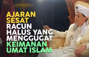 AJARAN SESAT: RACUN HALUS YANG MENGGUGAT KEIMANAN UMAT ISLAM