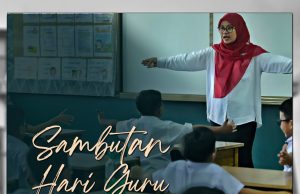 SAMBUTAN HARI GURU 2025 MULIAKAN PENDIDIK SEBAGAIMANA MEMULIAKAN IBU BAPA