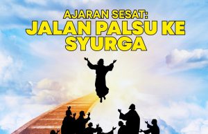 AJARAN SESAT: JALAN PALSU KE SYURGA