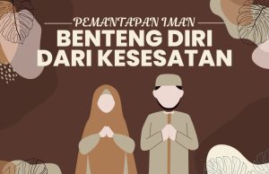 PEMANTAPAN IMAN BENTENG DIRI DARI KESESATAN