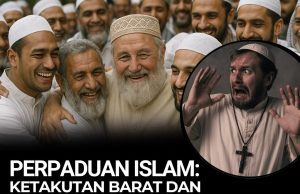 PERPADUAN ISLAM: KETAKUTAN BARAT DAN SASARAN MISIONARI KRISTIANISASI