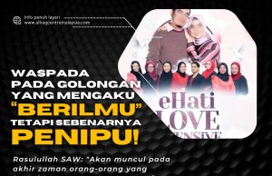 WASPADA PADA GOLONGAN YANG MENGAKU “BERILMU” TETAPI SEBENARNYA PENIPU!