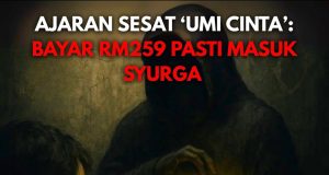 AJARAN SESAT ‘UMI CINTA’: BAYAR RM259 PASTI MASUK SYURGA