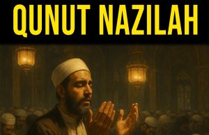 QUNUT NAZILAH BUKAN KEGUNAAN UNTUK MEMBURUKKAN SESAMA MUSLIM