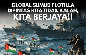 GLOBAL SUMUD FLOTILLA DIPINTAS -KITA TIDAK KALAH, KITA BERJAYA!!