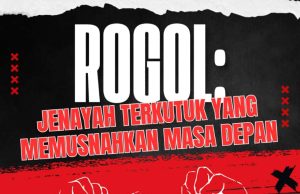 ROGOL: JENAYAH TERKUTUK YANG MEMUSNAHKAN MASA DEPAN