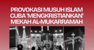 PROVOKASI MUSUH ISLAM CUBA ‘MENGKRISTIANKAN’ MEKAH AL-MUKARRAMAH
