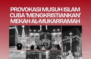 PROVOKASI MUSUH ISLAM CUBA ‘MENGKRISTIANKAN’ MEKAH AL-MUKARRAMAH