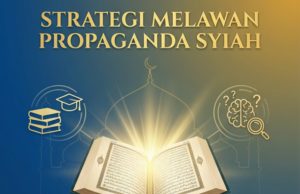 STRATEGI MELAWAN PROPAGANDA SYIAH