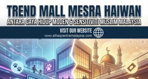 TREND MALL MESRA HAIWAN: ANTARA GAYA HIDUP MODEN & SENSITIVITI MUSLIM MALAYSIA