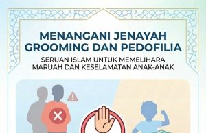 MENANGANI JENAYAH GROOMING DAN PEDOFILIA: SERUAN ISLAM UNTUK MEMELIHARA MARUAH DAN KESELAMATAN ANAK-ANAK