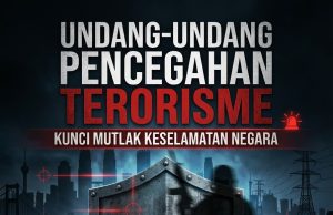 UNDANG-UNDANG PENCEGAHAN TERORISME: KUNCI KESELAMATAN NEGARA DARI SERANGAN PENGGANAS