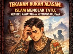 TEKANAN BUKAN ALASAN: ISLAM MENOLAK TATU, MENYERU RAWATAN DAN KETENANGAN JIWA