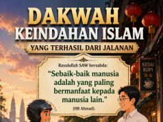 DAKWAH KEINDAHAN ISLAM YANG TERHASIL DARI JALANAN