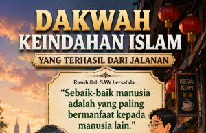 DAKWAH KEINDAHAN ISLAM YANG TERHASIL DARI JALANAN