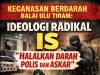 KEGANASAN BERDARAH BALAI ULU TIRAM: IDEOLOGI RADIKAL IS “HALALKAN DARAH POLIS DAN ASKAR”