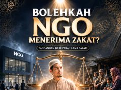 BOLEHKAH NGO MENERIMA ZAKAT? PANDANGAN DARI PARA ULAMA SALAFI