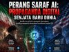 PERANG SARAF AI: PROPAGANDA DIGITAL SENJATA BARU DUNIA
