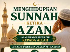 MENGHIDUPKAN SUNNAH KETIKA AZAN: JALAN MENDEKATKAN DIRI KEPADA ALLAH