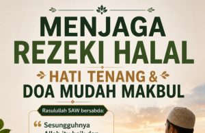 MENJAGA REZEKI HALAL HATI TENANG & DOA MUDAH MAKBUL