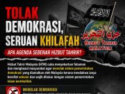 TOLAK DEMOKRASI, SERUAN KHILAFAH APA AGENDA SEBENAR HIZBUT TAHRIR?