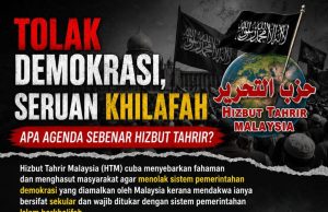 TOLAK DEMOKRASI, SERUAN KHILAFAH APA AGENDA SEBENAR HIZBUT TAHRIR?