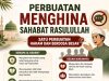 PERBUATAN MENGHINA SAHABAT RASULULLAH SATU PERBUATAN HARAM DAN BERDOSA BESAR