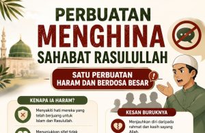 PERBUATAN MENGHINA SAHABAT RASULULLAH SATU PERBUATAN HARAM DAN BERDOSA BESAR