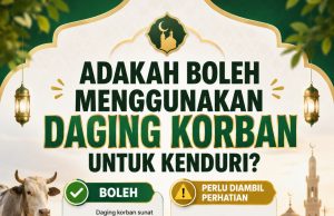 ADAKAH BOLEH MENGGUNAKAN DAGING KORBAN UNTUK KENDURI?