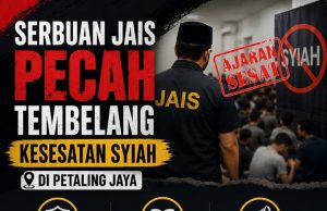 SERBUAN JAIS PECAH TEMBELANG KESESATAN SYIAH DI PETALING JAYA