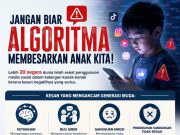 JANGAN BIAR ALGORITMA MEMBESARKAN ANAK KITA!
