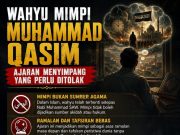 WAHYU MIMPI MUHAMMAD QASIM: AJARAN MENYIMPANG YANG PERLU DITOLAK