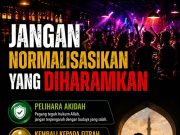 JANGAN NORMALISASIKAN YANG DIHARAMKAN