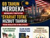 69 TAHUN MERDEKA: MENGAPA TUNTUTAN ‘SYARIAT TOTAL’ HIZBUT TAHRIR TIDAK REALISTIK DI MALAYSIA?