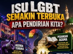 ISU LGBT SEMAKIN TERBUKA – APA PENDIRIAN KITA?