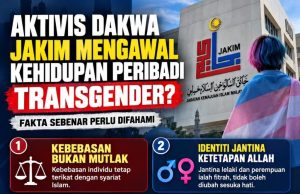 AKTIVIS DAKWA JAKIM MENGAWAL KEHIDUPAN PERIBADI TRANSGENDER?