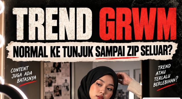 TREND GRWM: NORMAL KE TUNJUK SAMPAI ZIP SELUAR?