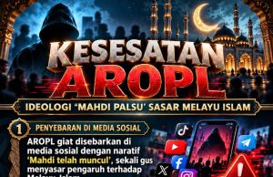 KESESATAN AROPL: IDEOLOGI “MAHDI PALSU” SASAR MELAYU ISLAM