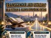 TRANSGENDER JADI USTAZAH? BILA FITRAH & AGAMA DIPANDANG ENTENG