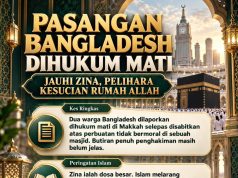 PASANGAN BANGLADESH DIHUKUM MATI: JAUHI ZINA, PELIHARA KESUCIAN RUMAH ALLAH